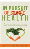 In Pursuit of Health