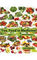 Yes, Food IS Medicine - Book 3