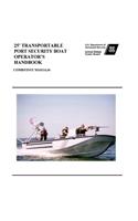 25' TRANSPORTABLE PORT SECURITY BOAT OPERATOR'S Handbook COMDTINST M16114.34