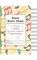 Blank Music Sheet: Music Manuscript Paper, Staff Paper, Musicians Notebook 12 Staves, 8.5 x 11, A4, 100 pages