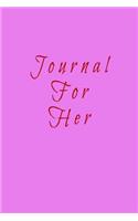 Journal For Her: Blank Journal Notebook To Write In