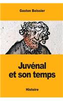 Juvénal et son temps