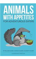 Animals with Appetites