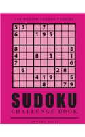 Sudoku Challenge Book: 100 Medium Sudoku Puzzles: Volume 3 (Sudoku Puzzle Books 2017)