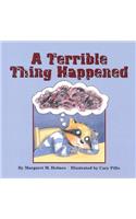 Terrible Thing Happened