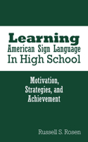 Learning American Sign Language in High School