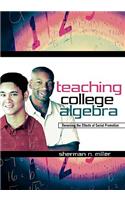 Teaching College Algebra