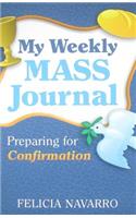 My Weekly Mass Journal: Preparing for Confirmation