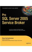 Pro SQL Server 2005 Service Broker
