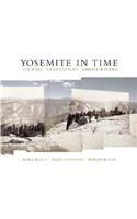 Yosemite in Time: Ice Ages, Tree Clocks, Ghost Rivers