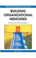 Building Organizational Memories: Will You Know What You Knew?