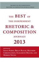 Best of the Independent Journals in Rhetoric and Composition 2013