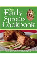 The Early Sprouts Cookbook