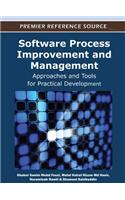 Software Process Improvement and Management: Approaches and Tools for Practical Development