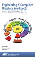 Engineering & Computer Graphics Workbook Using Solidworks 2018