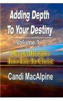 Adding Depth to Your Destiny