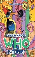 Knock, Knock, Who is there?