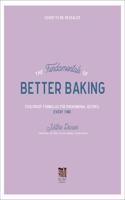 The Fundamentals of Better Baking