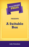 Short Story Press Presents A Suitable Box