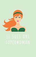 Je suis une Superwoman