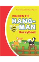 Vincent's Hangman: Blank Hang Man Fun Puzzle Book + Storybook Activity Paper - Help Kids Learn to Spell Improve Vocabulary Letter Spelling Memory Logic Skills Creativi