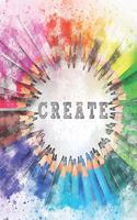 Create, Drawing Book: Notebook for drawing, painting, and writing