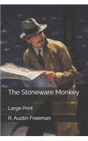 The Stoneware Monkey: Large Print