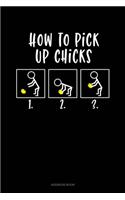 How To Pick Up Chicks: Address Book(779 Address Book)