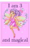I am 3 and Magical