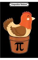 Composition Notebook: Chicken Funny Maths Engineer Nerd Birthday Gift Pi Day Journal/Notebook Blank Lined Ruled 6x9 100 Pages