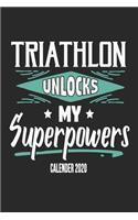 Triathlon Unlocks My Superpowers Calender 2020