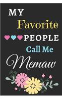 My Favorite People Call Me Memaw