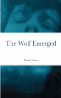 Wolf Emerged