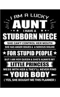 I am a Lucky Aunt of Stubborn Niece Little Princess: Funny Aunt Quotes Gift From Her Niece You Hurt Her They'll Never Find Your Body And Yes She Bought Her This 3 Years Monthly Planner 2020, 2021, 2022