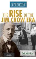 Rise of the Jim Crow Era