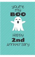 You're my Boo Happy 2nd Anniversary