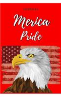 MERICA Pride Notebook: MAGA - American PRIDE - 119 College Rule Pages - 6"x9" - Made in the USA