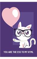 You are the CSS to my HTML - Geek Charming Notebook