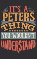 It's A Peters You Wouldn't Understand: Want To Create An Emotional Moment For The Peters Family? Show The Peters's You Care With This Personal Custom Gift With Peters's Very Own Family Na
