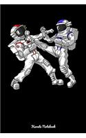 Karate Notebook: Astronaut Karate Notebook