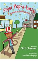 Popa Pop-a-Lot's Poptastic Adventures