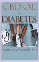 CBD Oil for Diabetes: All You Need To Know About Using CBD OIL for Treating DIABETES