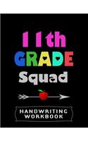 11th Grade Squad Handwriting Workbook: 8.5" x 11" 100 Pages Handwriting Practice Paper For Everyone