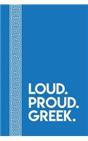 Loud Proud Greek Notebook