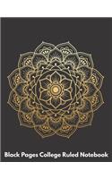Black Pages College Ruled Notebook: Black College Ruled Notebook Paper, 8.5" X 11", 101 pages, Cool Mandala Cover (13)