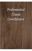 Professional Chaos Coordinator Notebook: Lined Journal, 120 Pages, 6 x 9, Gift For Office Secret Santa, Co-Worker, Boss, Manager Journal, Light Wood Matte Finish
