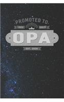 Promoted To Super Quality Opa Est. 2020: Family life Grandpa Dad Men love marriage friendship parenting wedding divorce Memory dating Journal Blank Lined Note Book Gift