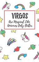 Virgos Are Magical Like Unicorns Only Better