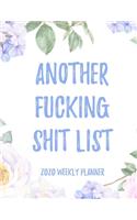 Another Fucking Shit List 2020 Weekly Planner