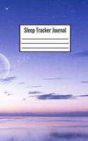 Sleep Tracker Journal: Sleep Tracking Journal Track Hours Slept Energy Level Time You Fell Asleep Daily Log - Sleep Tracking Journal Log